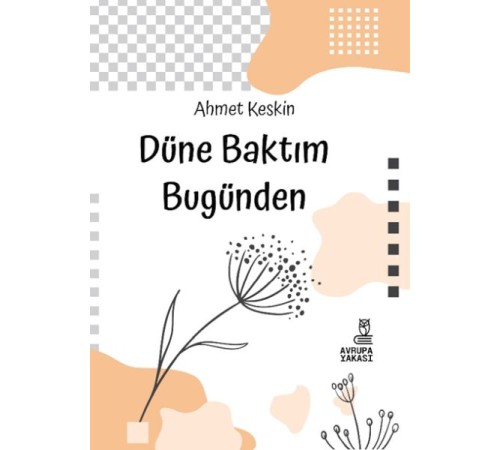 Düne Baktım Bugünden