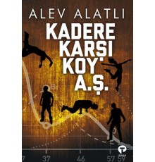 Kadere Karşı Koy A. Ş.