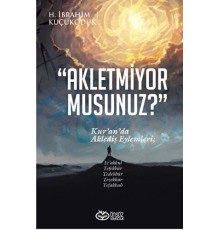 Akletmiyor Musunuz? - Kur’an’da Aklediş Eylemleri