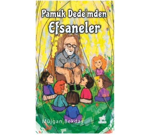 Pamuk Dede’mden Efsaneler