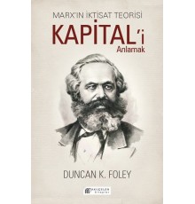 Marx’ın İktisat Teorisi - Kapital’i Anlamak