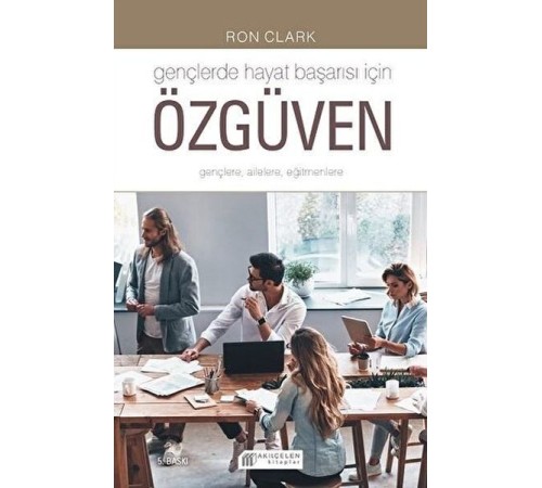 Gençlerde Hayat Başarısı İçin Özgüven