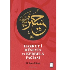 Hazret-i Hüseyin ve Kerbelâ Fâciası