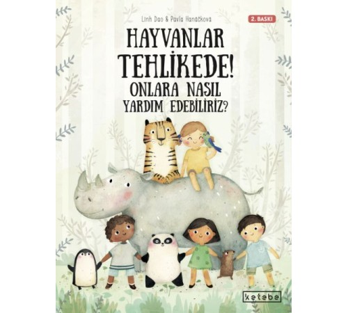 Hayvanlar Tehlikede! Onlara Nasıl Yardım Edebiliriz?