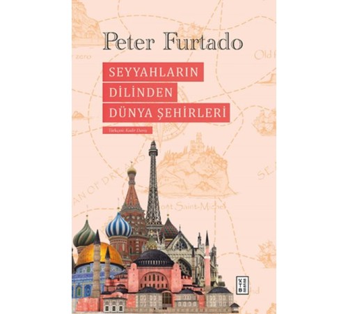 Seyyahların Dilinden Dünya Şehirleri