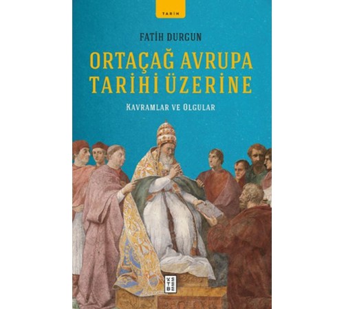 Ortaçağ Avrupa Tarihi Üzerine