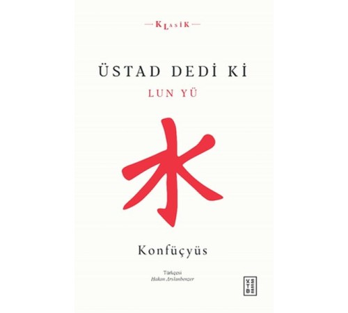 Üstad Dedi ki