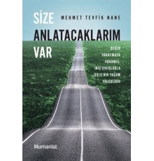 Size Anlatacaklarım Var