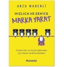 Hızlıca Ve Zekice Marka Yarat