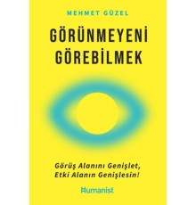 Görünmeyeni Görebilmek