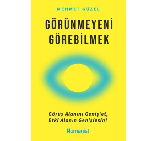 Görünmeyeni Görebilmek Görünmeyeni Görebilmek