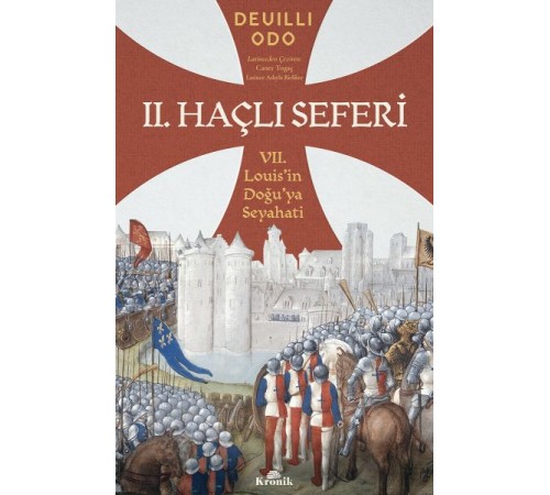 İkinci Haçlı Seferi İkinci Haçlı Seferi