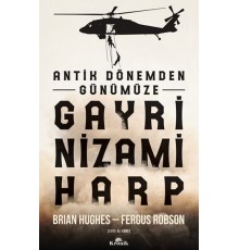 Antik Dönemden Günümüze Gayri Nizami Harp