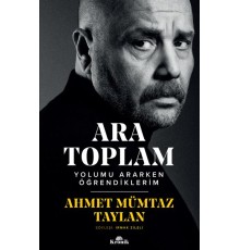 Ara Toplam - Yolumu Ararken Öğrendiklerim