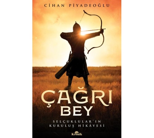 Çağrı Bey - Selçuklular’ın Kuruluş Hikayesi Çağrı Bey - Selçuklular’ın Kuruluş Hikayesi