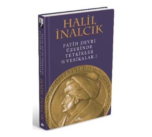 Fatih Devri Üzerinde Tetkikler ve Vesikalar 1