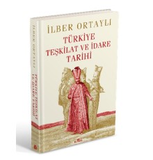 Türkiye Teşkilat ve İdare Tarihi (Ciltli)