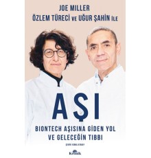 Aşı - BioNTech Aşısına Giden Yol ve Geleceğin Tıbbı