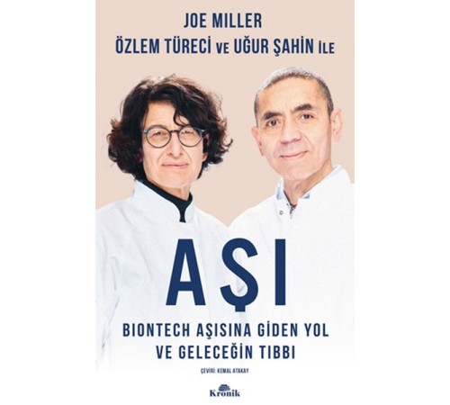 Aşı - BioNTech Aşısına Giden Yol ve Geleceğin Tıbbı