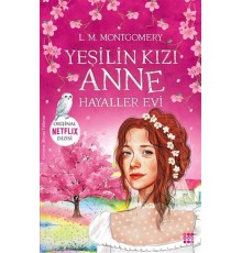 Yeşilin Kızı Anne 5 - Hayaller Evi