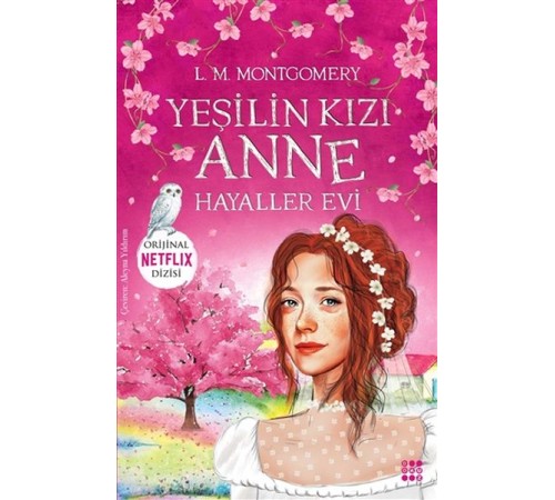 Yeşilin Kızı Anne 5 - Hayaller Evi