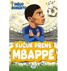Efsane Futbolcular Küçük Prens Mbappe