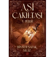 Asi Çakıltaşı 5. Perde