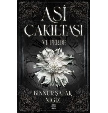 Asi Çakıltaşı 6. Perde