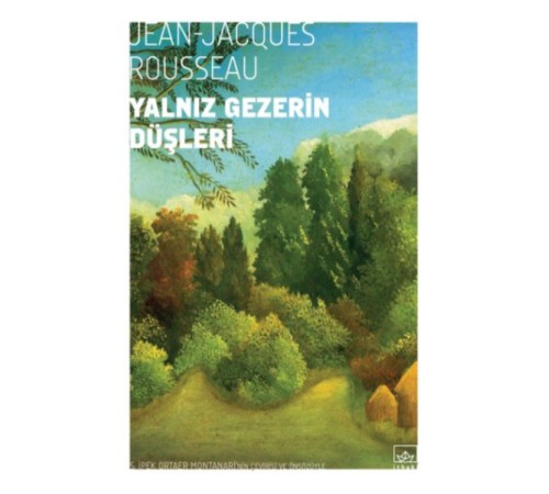 Yalnız Gezerin Düşleri