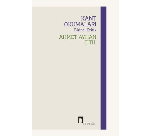 Kant Okumaları - Birinci Kritik