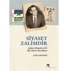 Siyaset Zalimdir