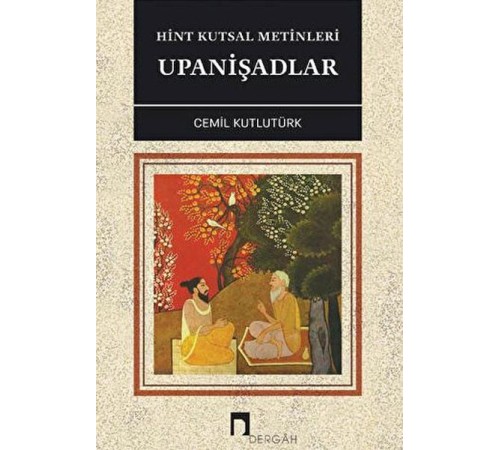 Hint Kutsal Metinleri Upanişadlar Hint Kutsal Metinleri Upanişadlar