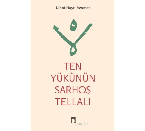 Ten Yükünün Sarhoş Tellalı