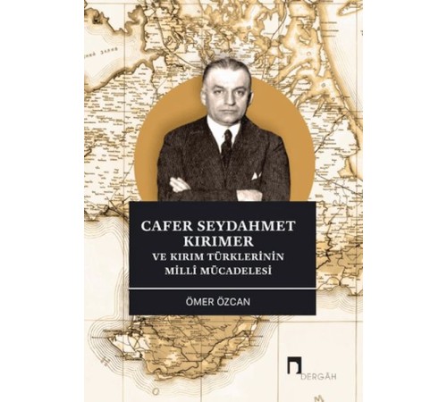 Cafer Seydahmet Kırımer ve Kırım Türklerinin Milli Mücadelesi