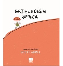 Erteledeğim Şeyler