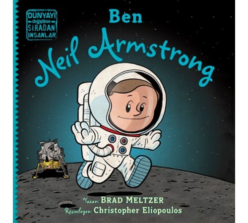 Ben Neil Armstrong - Dünyayı Değiştiren Sıradan İnsanlar
