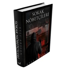 Sokak Nöbetçileri (Ciltli)