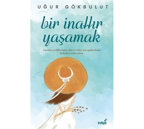 Bir İnattır Yaşamak Bir İnattır Yaşamak