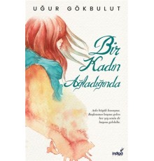 Bir Kadın Ağladığında