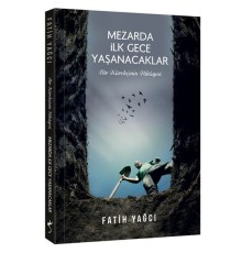 Mezarda İlk Gece Yaşanacaklar