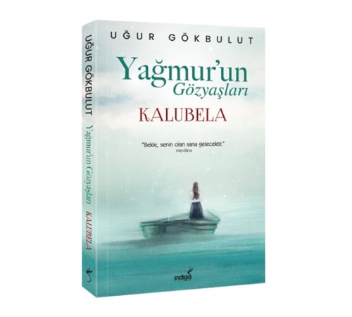 Yağmur’un Gözyaşları - Kalubela