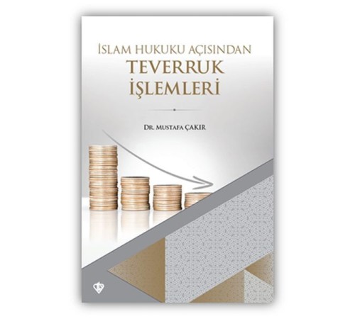 İslam Hukuku Açısından Teverruk İşlemleri