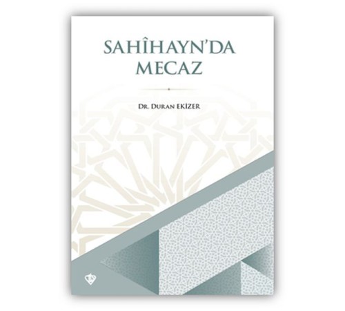 Sahihayn'da Mecaz Sahihayn'da Mecaz