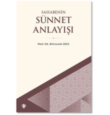 Sahabenin Sünnet Anlayışı