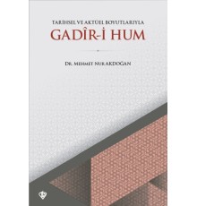 Tarihsel ve Aktüel Boyutlarıyla Gadir-i Hum