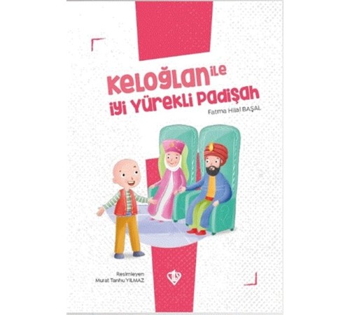 Keloğlan İle İyi Yürekli Padişah Keloğlan İle İyi Yürekli Padişah