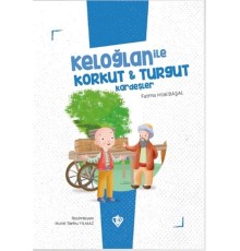 Keloğlan İle Korkut - Turgut Kardeşler