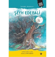 İyiliğin Anahtarı Şeyh Edebali