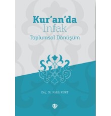 Kur’an’da İnfak Toplumsal Dönüşüm