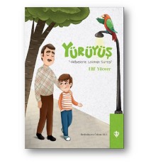 Yürüyüş - Hikayelerle Lokman Suresi